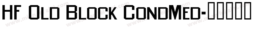 HF Old Block CondMed字体转换
